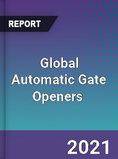 Global Automatic Gate Openers Market