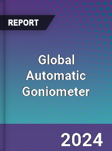 Global Automatic Goniometer Industry