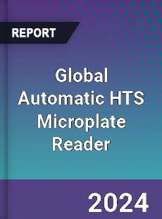 Global Automatic HTS Microplate Reader Industry