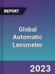 Global Automatic Lensmeter Market