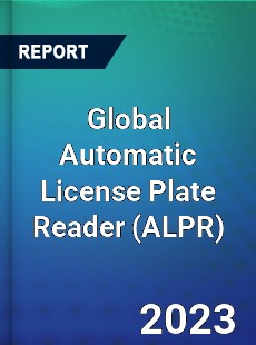 Global Automatic License Plate Reader Industry