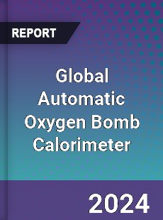 Global Automatic Oxygen Bomb Calorimeter Industry