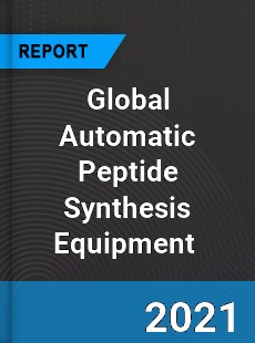 Global Automatic Peptide Synthesis Equipment Market