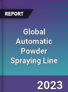 Global Automatic Powder Spraying Line Industry