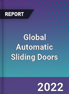 Global Automatic Sliding Doors Market