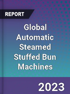 Global Automatic Steamed Stuffed Bun Machines Industry