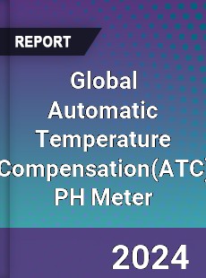 Global Automatic Temperature Compensation PH Meter Industry