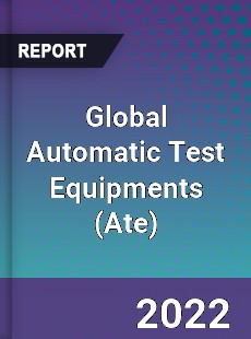 Global Automatic Test Equipments Market