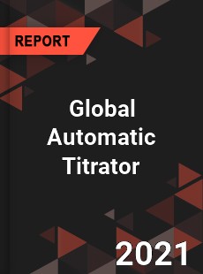 Global Automatic Titrator Market