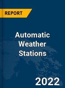 Global Automatic Weather Stations Market