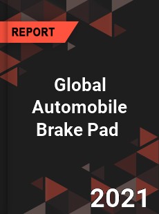 Global Automobile Brake Pad Market