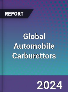 Global Automobile Carburettors Industry