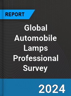 Global Automobile Lamps Professional Survey Report