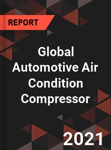 Global Automotive Air Condition Compressor Market