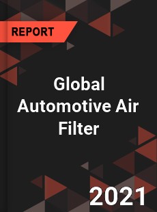 Global Automotive Air Filter Market