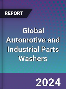 Global Automotive and Industrial Parts Washers Industry