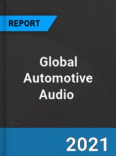 Global Automotive Audio Market