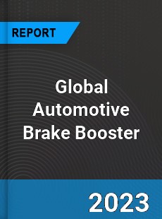 Global Automotive Brake Booster Market