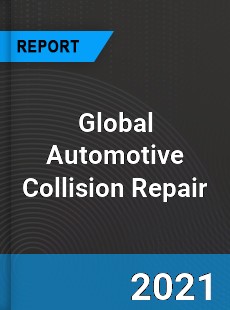 Global Automotive Collision Repair Market