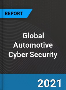 Global Automotive Cyber Security Market