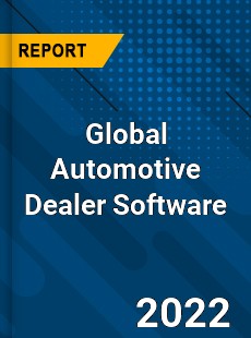 Global Automotive Dealer Software Market