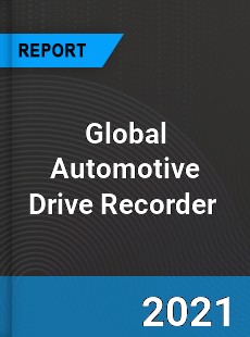 Global Automotive Drive Recorder Market