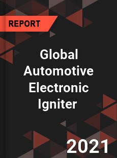 Global Automotive Electronic Igniter Market