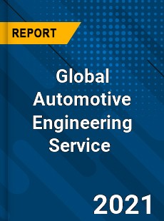 Global Automotive Engineering Service Market