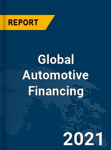 Global Automotive Financing Market