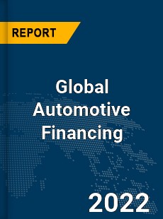 Global Automotive Financing Market