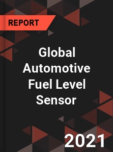 Global Automotive Fuel Level Sensor Market