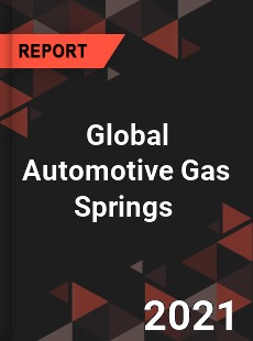 Global Automotive Gas Springs Market