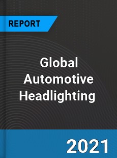 Global Automotive Headlighting Market