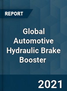 Global Automotive Hydraulic Brake Booster Market