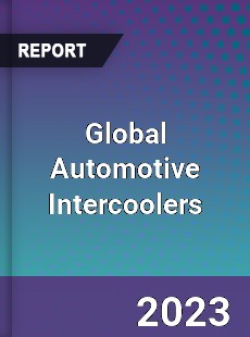 Global Automotive Intercoolers Market