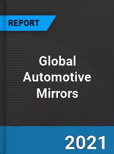 Global Automotive Mirrors Industry