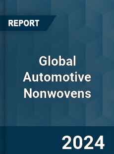 Global Automotive Nonwovens Industry