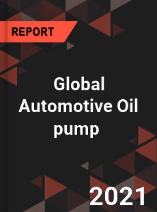 Global Automotive Oil pump Market