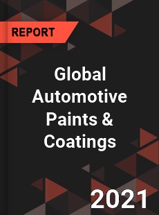 Global Automotive Paints amp Coatings Market