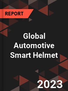 Global Automotive Smart Helmet Industry