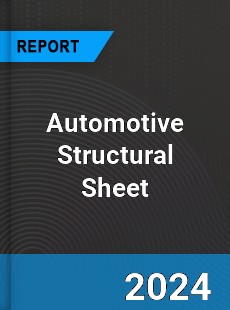 Global Automotive Structural Sheet Sales Market