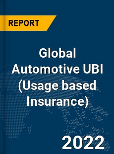 Global Automotive UBI Market