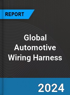 Global Automotive Wiring Harness Market