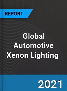 Global Automotive Xenon Lighting Market