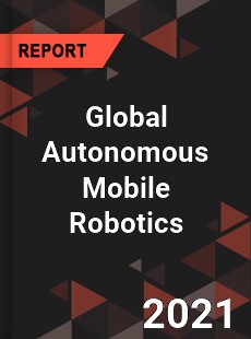 Global Autonomous Mobile Robotics Market