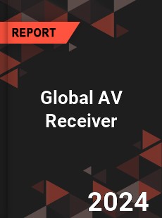 Global AV Receiver Market