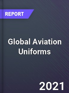 Global Aviation Uniforms Market