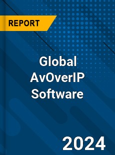 Global AvOverIP Software Industry