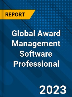 Global Award Management Software Professional Market