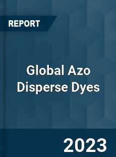 Global Azo Disperse Dyes Industry